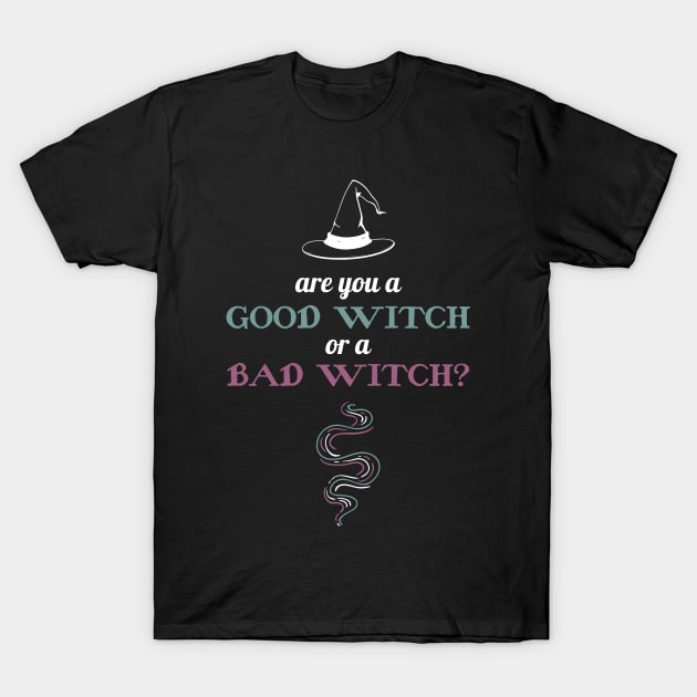 Are You A Good Witch Or A Bad Witch Halloween Cute Graphic Design T-Shirt by PW Design & Creative